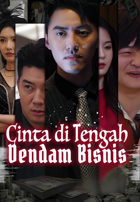 Cinta di Tengah Dendam Bisnis