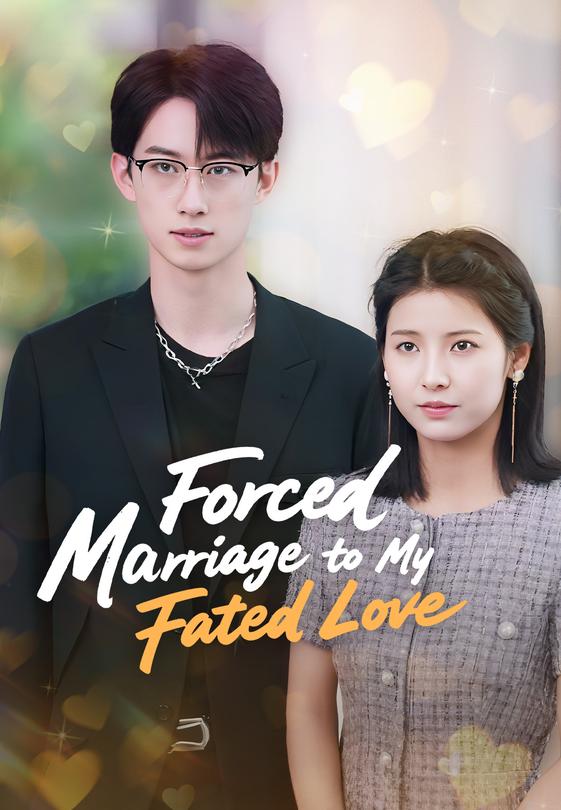 Forced Marriage to My Fated Love