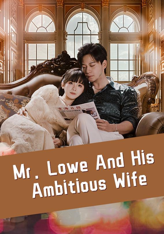 Mr. Lowe And His Ambitious Wife