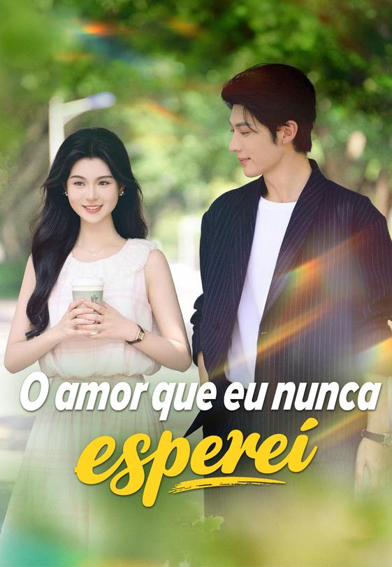 O amor que eu nunca esperei