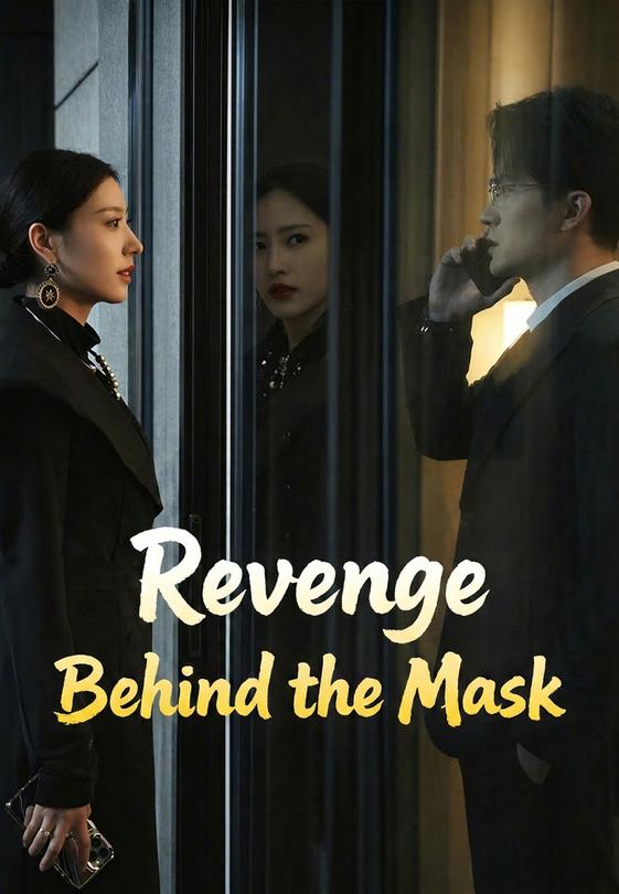 Revenge Behind the Mask
