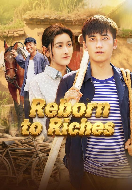 Reborn to Riches