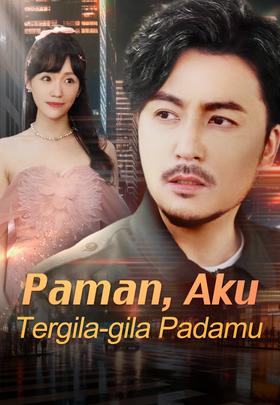 Paman, Aku Tergila-gila Padamu