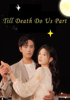Till Death Do Us Part