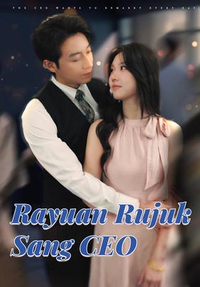 Rayuan Rujuk Sang CEO