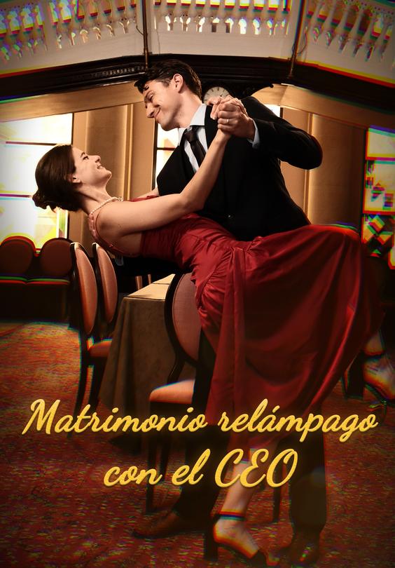 Matrimonio relámpago con el CEO