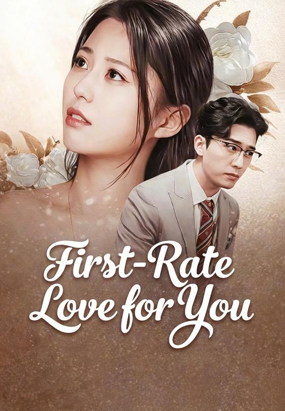 First-Rate Love for You