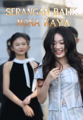 Serangan Balik Nona Kaya