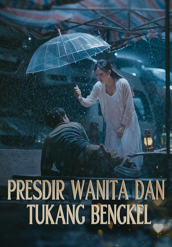 Presdir Wanita dan Tukang Bengkel