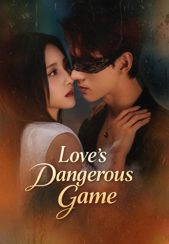 Love's Dangerous Game
