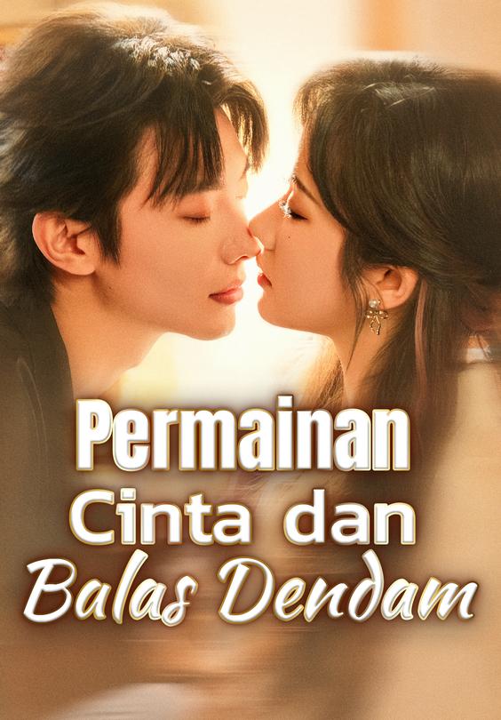 Permainan Cinta dan Balas Dendam