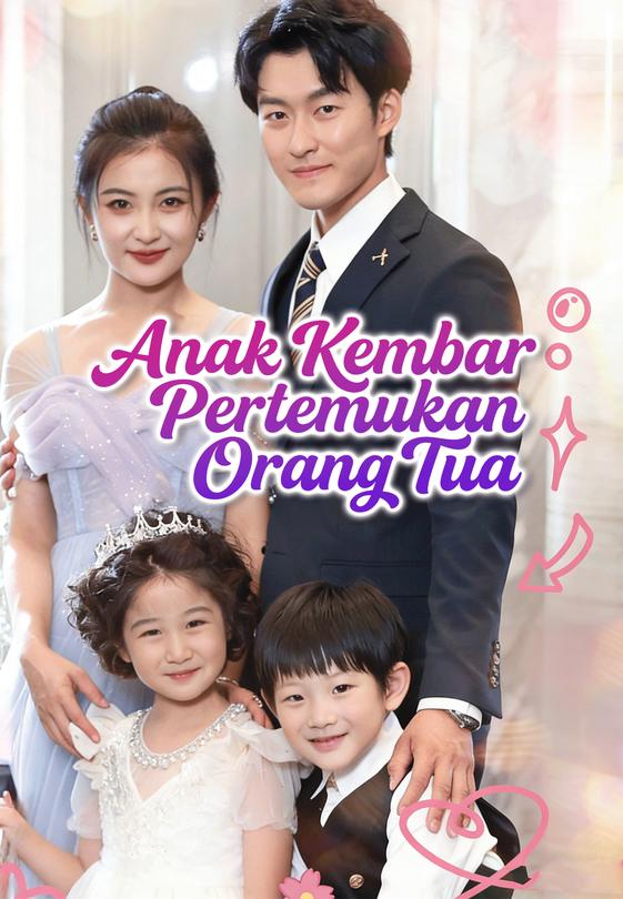 Anak Kembar Pertemukan Orang Tua