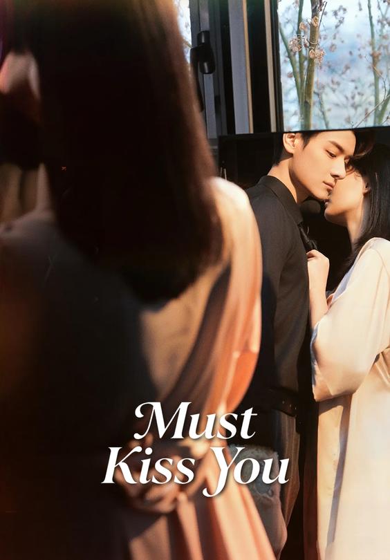 Must Kiss You
