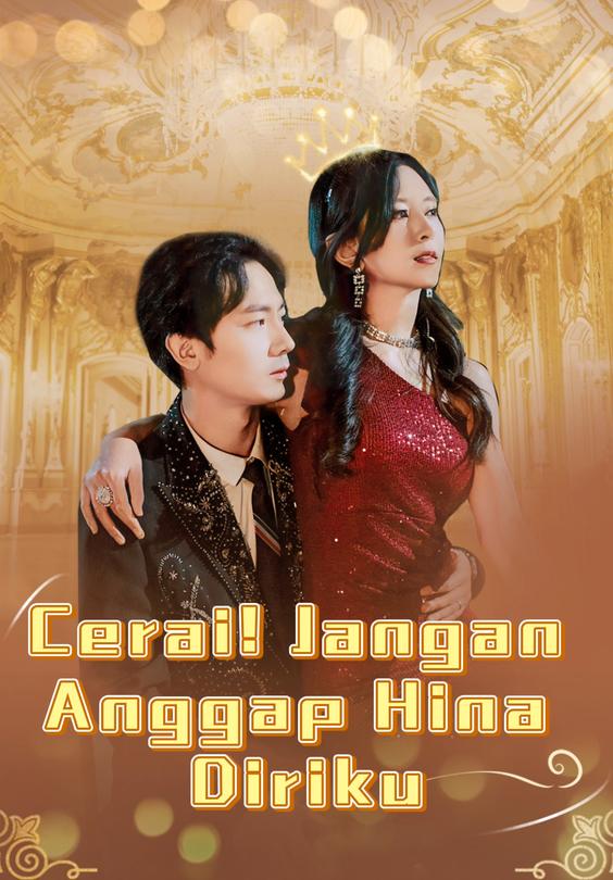 Cerai! Jangan Anggap Hina Diriku