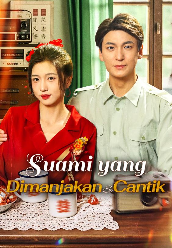 Suami yang Dimanjakan Si Cantik