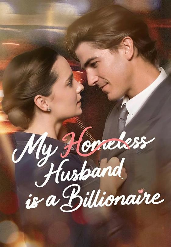My Homeless Husband is a Billionaire