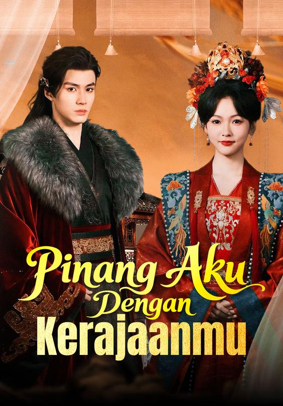 Pinang Aku Dengan Kerajaanmu