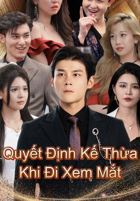 Quyết Định Kế Thừa Khi Đi Xem Mắt