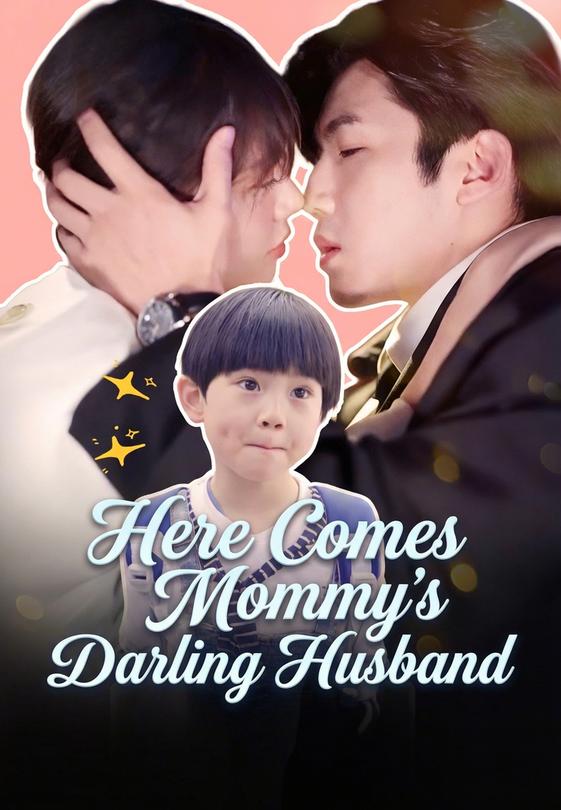 Here Comes Mommy's Darling Husband