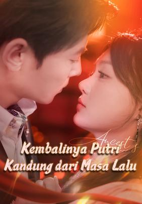 Kembalinya Putri Kandung dari Masa Lalu