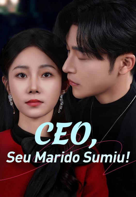 (Dublado)CEO, Seu Marido Sumiu!