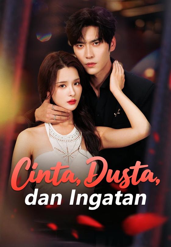 Cinta, Dusta, dan Ingatan