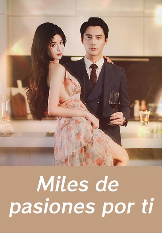 Miles de pasiones por ti