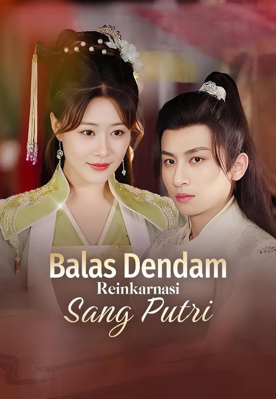 Balas Dendam Reinkarnasi Sang Putri