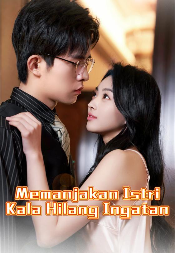 Memanjakan Istri Kala Hilang Ingatan