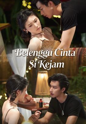 Belenggu Cinta Si Kejam