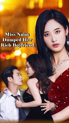 Miss Naim Dumped Her Rich Boyfriend