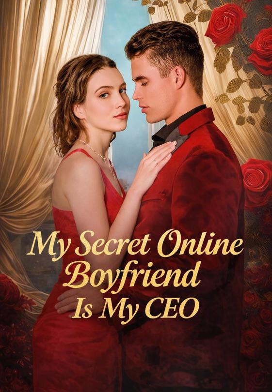 My Secret Online Boyfriend Is My CEO