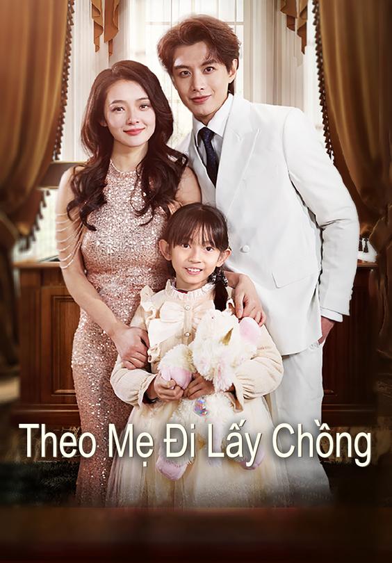 Theo Mẹ Đi Lấy Chồng