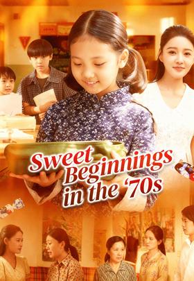 Sweet Beginnings in the '70s