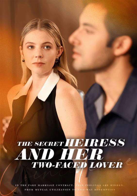 The Secret Heiress and her Two-Faced Lover