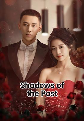 Shadows of the Past