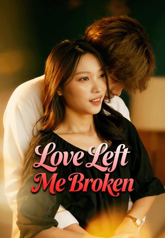 Love Left Me Broken