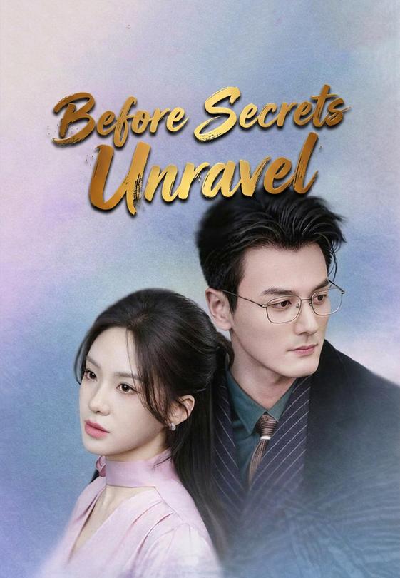 Before Secrets Unravel