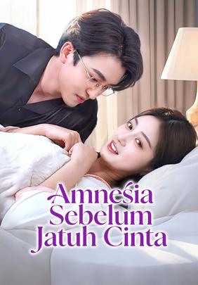 Amnesia Sebelum Jatuh Cinta
