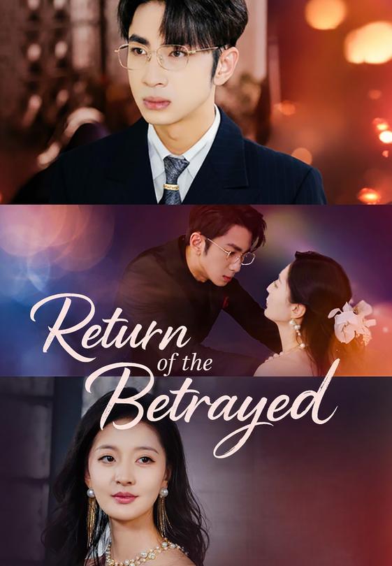 Return of the Betrayed