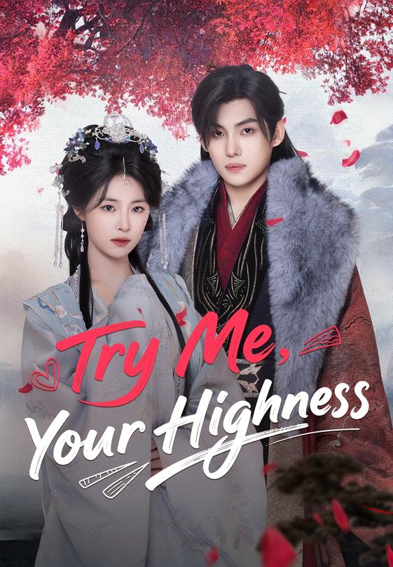 Try Me, Your Highness