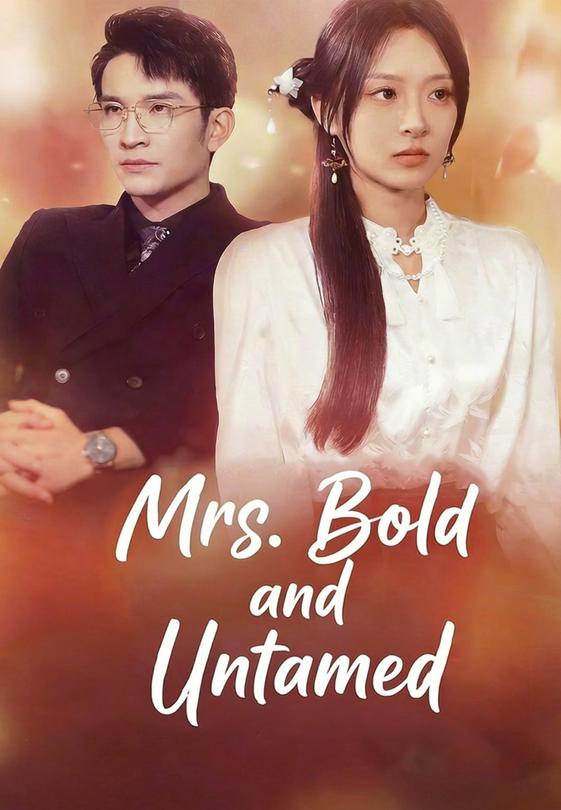 Mrs. Bold and Untamed