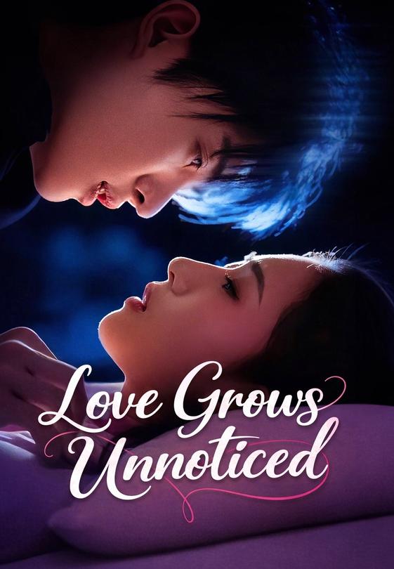 Love Grows Unnoticed