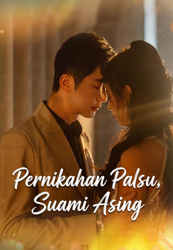 Pernikahan Palsu, Suami Asing