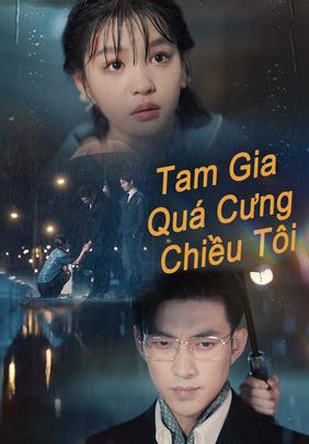 Tam Gia Quá Cưng Chiều Tôi