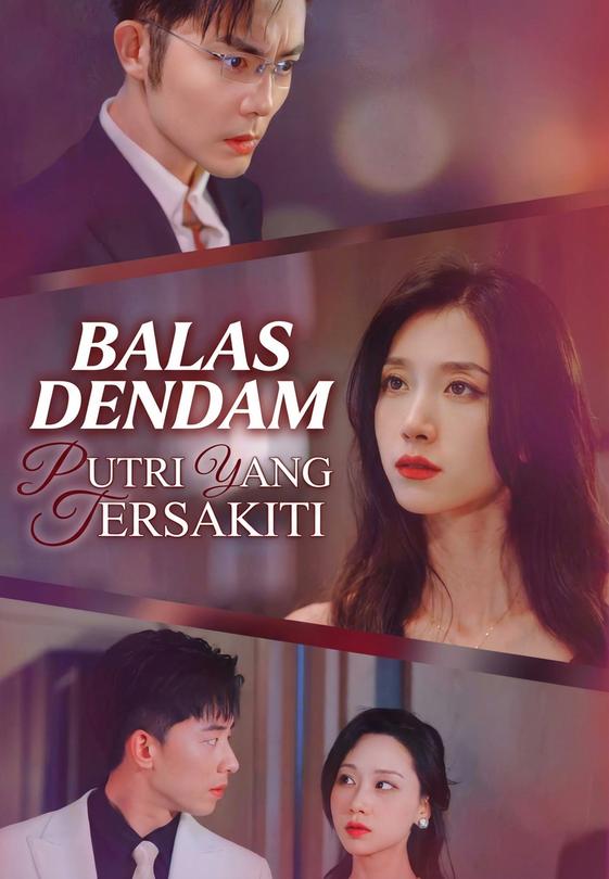 BALAS DENDAM PUTRI YANG TERSAKITI