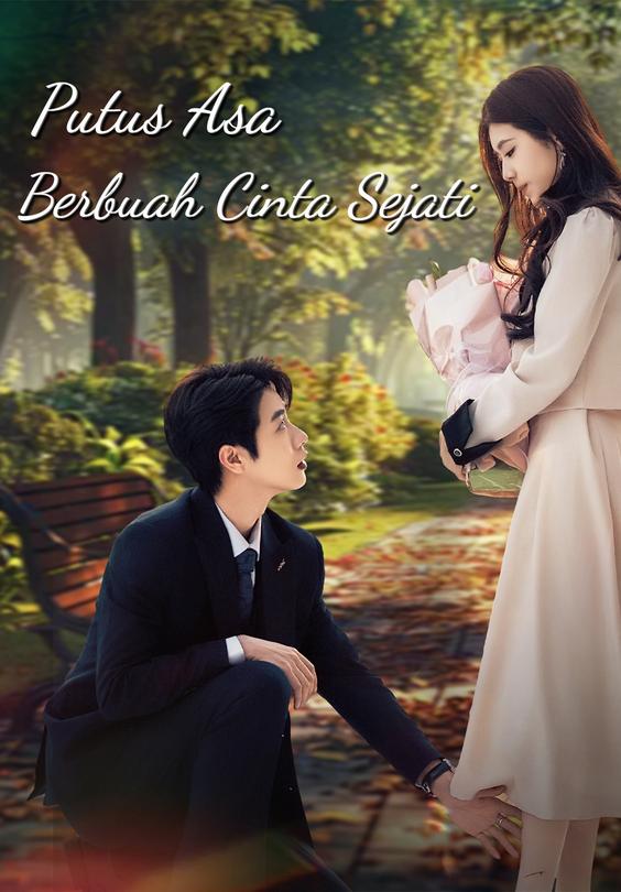 Putus Asa Berbuah Cinta Sejati