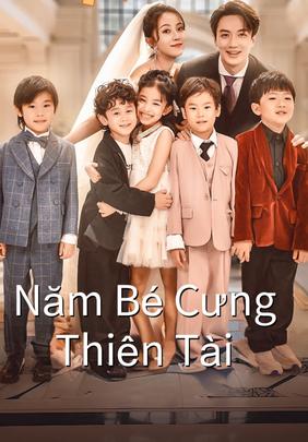 Năm Bé Cưng Thiên Tài