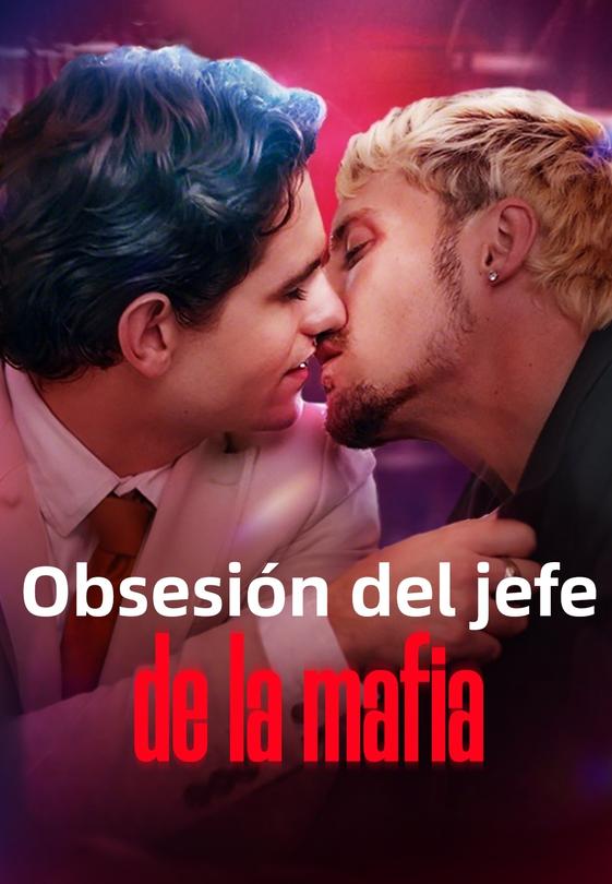 Obsesión del jefe de la mafia