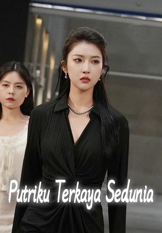 Putriku Terkaya Sedunia